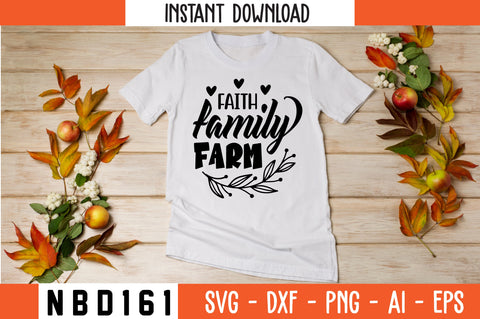 faith family farm Svg Design SVG Nbd161 
