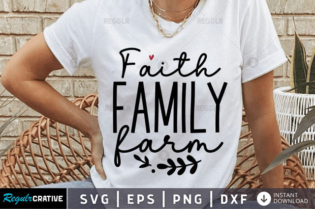 Faith family farm SVG SVG Regulrcrative 