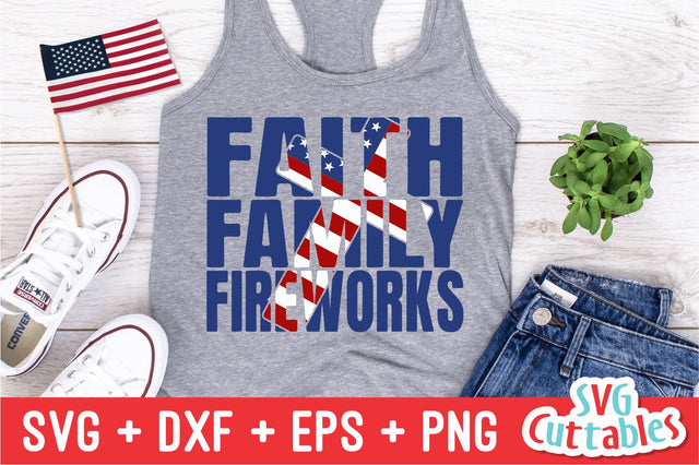 Faith Family Fireworks Svg Cuttables 