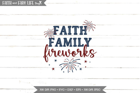 Faith Family Fireworks SVG Designs by Jolein 