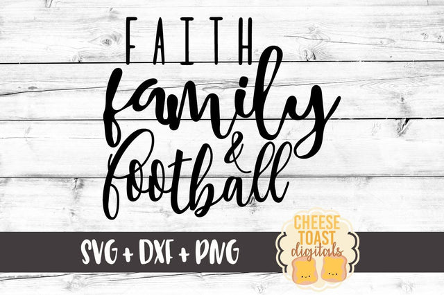 Faith Family & Football SVG Cheese Toast Digitals 