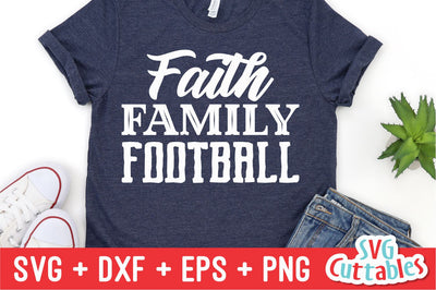 Faith Family Football Svg Cuttables 