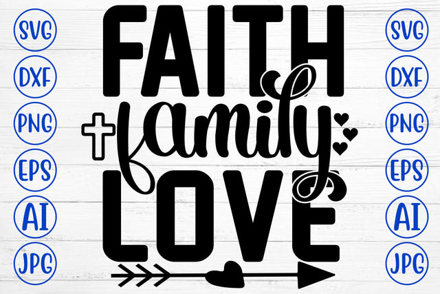 Faith Family Love SVG Cut File SVG Syaman 