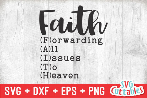 Faith Forwarding All Issues To Heaven svg - Faith svg - Quote - svg - dxf - eps - png - Christian - Silhouette - Cricut - Digital Cut File SVG Svg Cuttables 