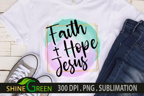 Faith Hope Jesus Cross PNG for Sublimation Sublimation Shine Green Art 