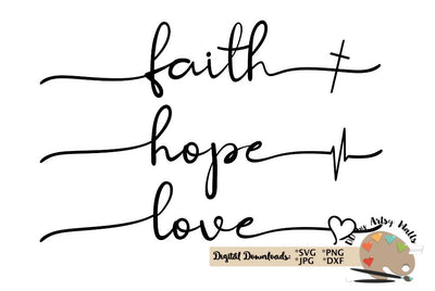 Faith Hope Love - Christian -religious quote svg SVG The Artsy Spot 