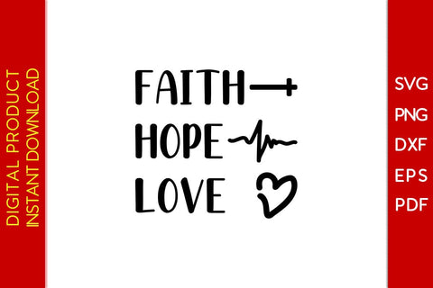 Faith Hope Love Christian SVG PNG PDF Cut File SVG Creativedesigntee 