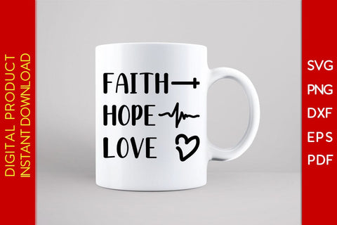 Faith Hope Love Christian SVG PNG PDF Cut File SVG Creativedesigntee 