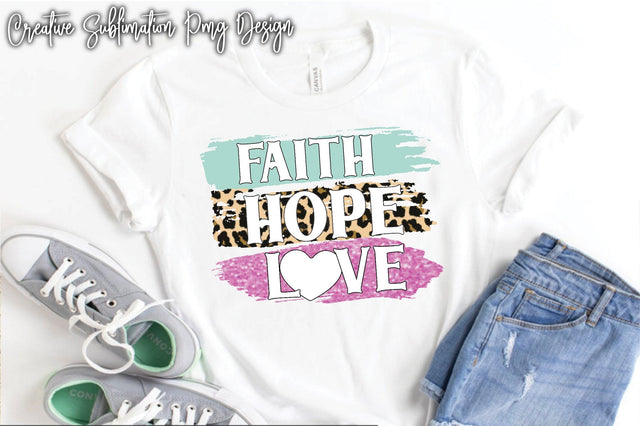 Faith Hope Love Sublimation Creativeart88 