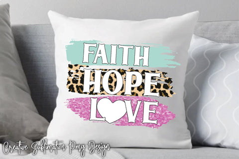Faith Hope Love Sublimation Creativeart88 