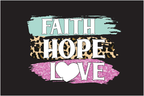 Faith Hope Love Sublimation Creativeart88 