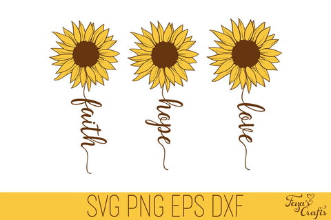 Faith Hope Love Sunflower SVG SVG Feya's Fonts and Crafts 