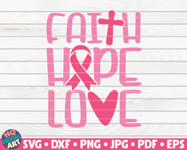 Faith hope love SVG | Cancer awareness quote SVG HQDigitalArt 