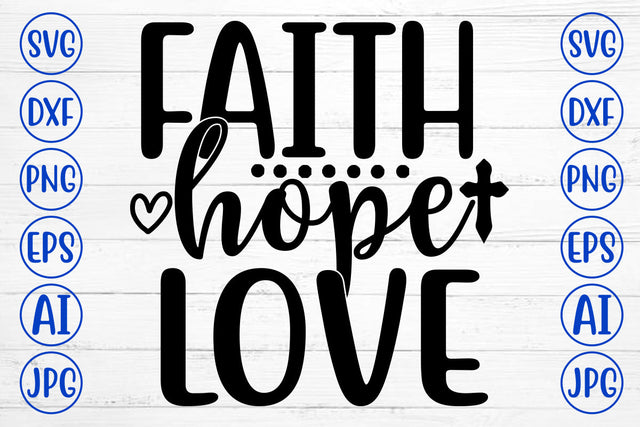 Faith Hope Love SVG Cut File SVG Syaman 