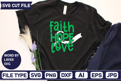 Faith Hope Love Svg Cut File,SVGs,quotes-and-sayings,food-drink,mini-bundles,print-cut,on-sale, SVG DesignPlante 503 