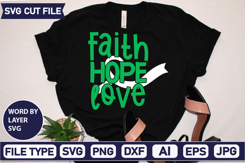 Faith Hope Love Svg Cut File,SVGs,quotes-and-sayings,food-drink,mini-bundles,print-cut,on-sale, SVG DesignPlante 503 