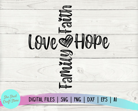 Faith Hope Love SVG, Faith Hope Love Shirt, Christian svg SVG She Shed Craft Store 