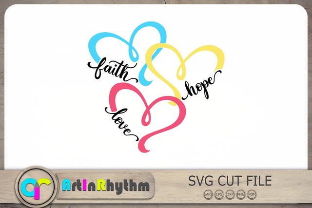 Faith Hope Love Svg, Heart Svg, Faith Svg, Hope Svg, Love Svg SVG Artinrhythm shop 