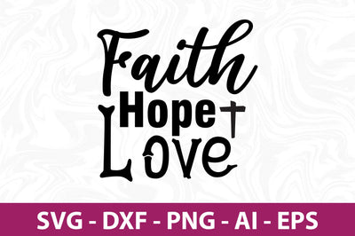 Faith Hope Love svg SVG nirmal108roy 