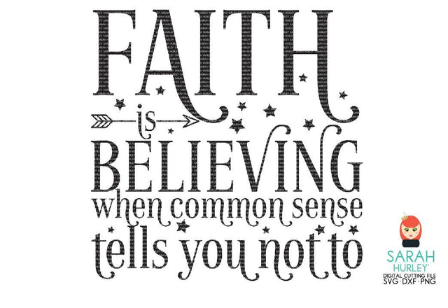 Faith Is Believing SVG Sarah Hurley 