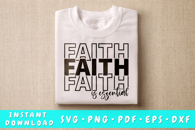 Faith Is Essential SVG, Christian Quote SVG SVG HappyDesignStudio 