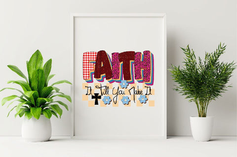 Faith It Till You Make It Sublimation SVGArt 