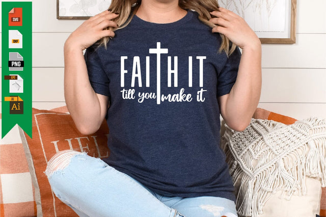 Faith It Till You Make It SVG Craftlabsvg24 