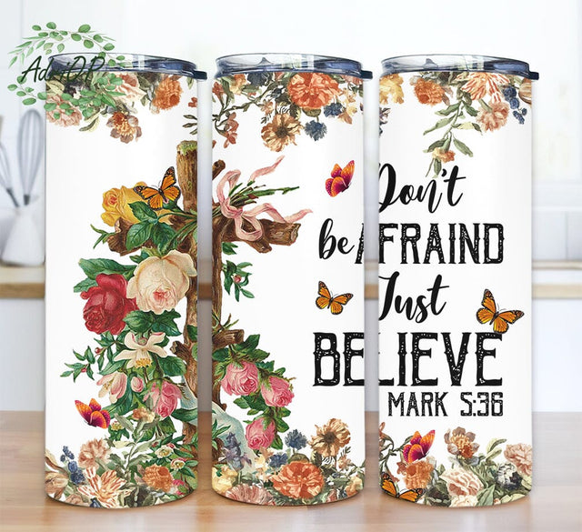 Faith Just Have Believe Flower 20oz Skinny Tumbler Png, Faith Floral Tumbler, Religious Tumbler Png, Christian Faith Tumbler, Cute Floral Travel Motivational Cup Tumbler Sublimation AdriOP 