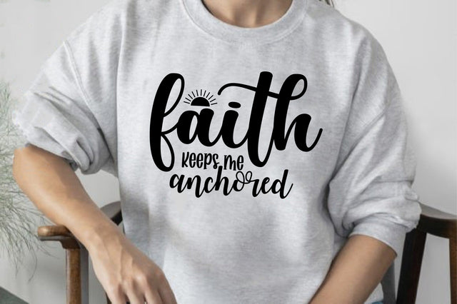 Faith keeps me anchored SVG orpitasn 