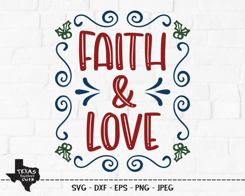 Faith & Love | Christmas SVG SVG Texas Southern Cuts 