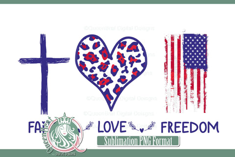 Faith Love Freedom Sublimation Sublimation QueenBrat Digital Designs 