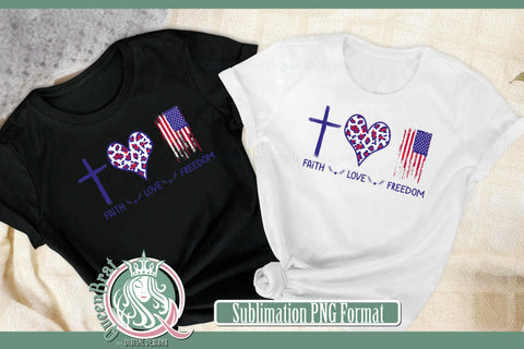 Faith Love Freedom Sublimation Sublimation QueenBrat Digital Designs 