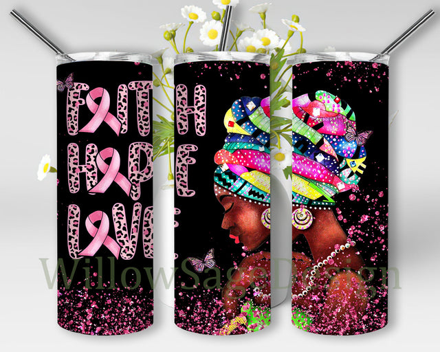Faith Love Hope 20oz Skinny Tumbler, Breast Cancer Awareness Tumbler Png, Pink Ribbon Png, Melanin Woman Glitter Tumbler Design Png, Christian Sublimation Design, Digital Download Sublimation WillowSageDesign 