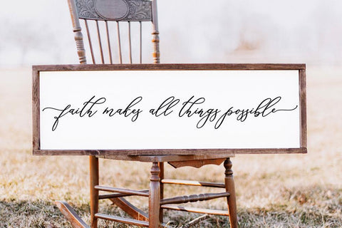 Faith Makes All Things Possible SVG SVG So Fontsy Design Shop 