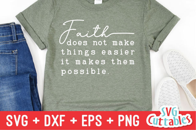 Faith Makes It Possible svg - Faith svg - Quote - svg - dxf - eps - png - Christian - Silhouette - Cricut - Digital Cut File SVG Svg Cuttables 