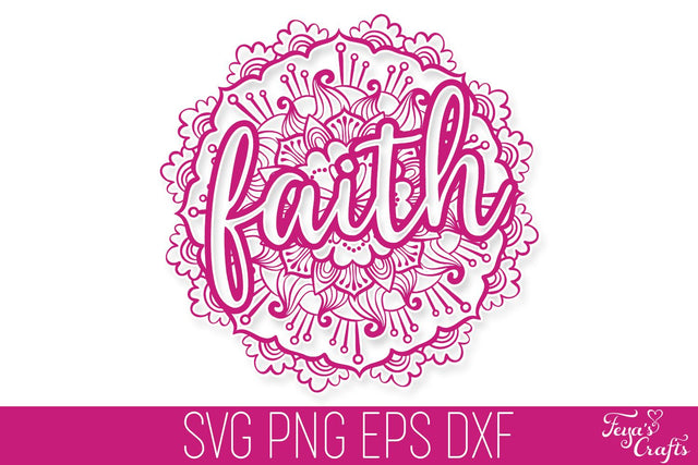 Faith Mandala SVG Cut File SVG Feya's Fonts and Crafts 