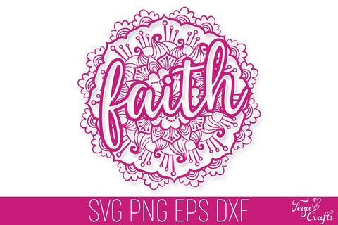 Faith Mandala SVG Cut File SVG Feya's Fonts and Crafts 