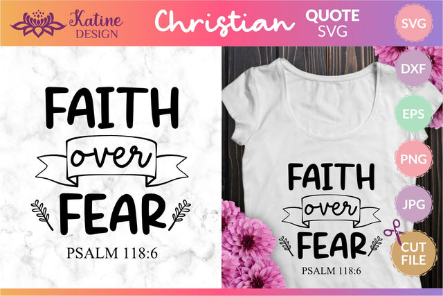 Faith over fear, Bible verse svg, christian svg, christian quote, scripture svg, faith svg, blessed svg, religious svg. Png, Jpg, Dxf, Eps Svg, Cut File for Cricut and Silhouette. SVG KatineDesign 