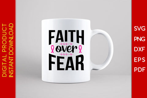 Faith Over Fear Breast Cancer Awareness SVG PNG PDF Cut File SVG Creativedesigntee 