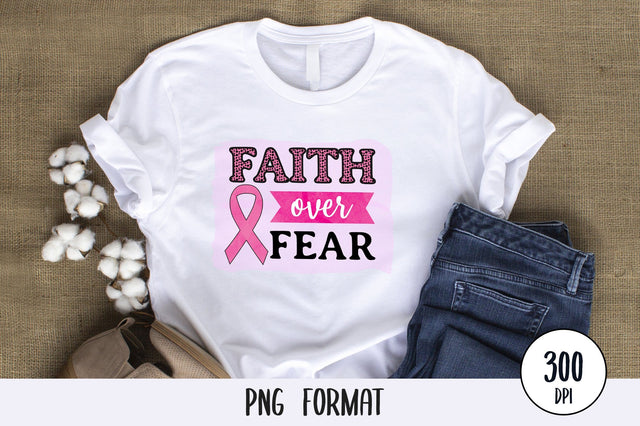 Faith Over Fear, Breast Cancer Sublimation PNG SVG futivesvg 