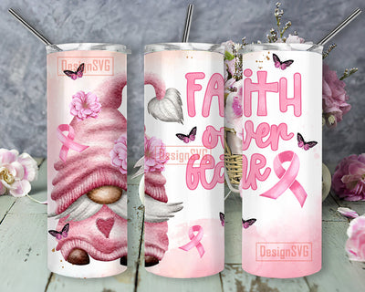 Faith Over Fear Design Png, Breast Cancer Awareness 20oz Skinny Tumbler, Gnome Cancer Tumbler Png, Pink Ribbon Png, Breast Cancer Sublimation Design, Instant Download Sublimation DesignSVG 