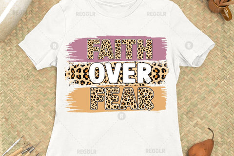 Faith over fear Sublimation Design Sublimation Regulrcrative 