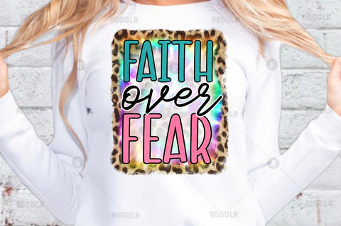 Faith over fear Sublimation PNG Sublimation Regulrcrative 