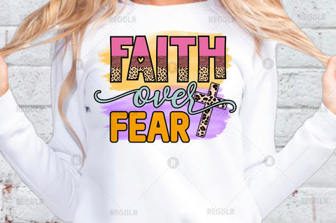 Faith over fear Sublimation PNG Sublimation Regulrcrative 