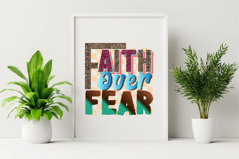 Faith over Fear Sublimation SVGArt 