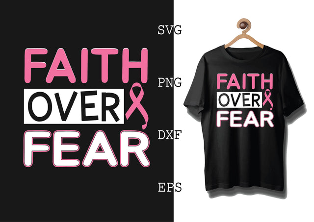 Faith Over Fear Svg, Breast Cancer Awareness Svg SVG DesignTShirt 