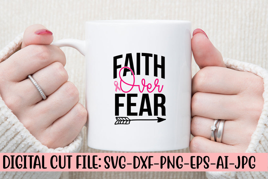 Faith Over Fear Svg Cut File So Fontsy 1438