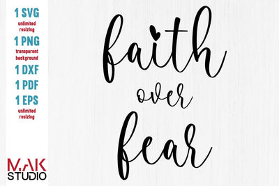 Faith over fear svg, Faith over fear svg file, Faith over fear cut file, Faith over fear dxf, Faith over fear eps SVG MAKStudion 