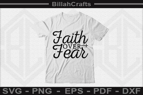 Faith Over Fear SVG File SVG BillahCrafts 