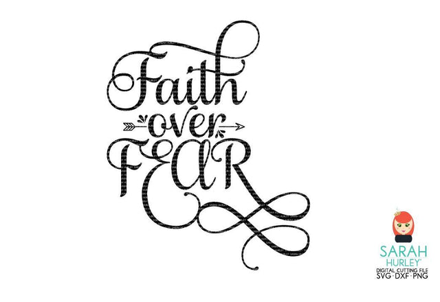 Faith over Fear SVG Sarah Hurley 